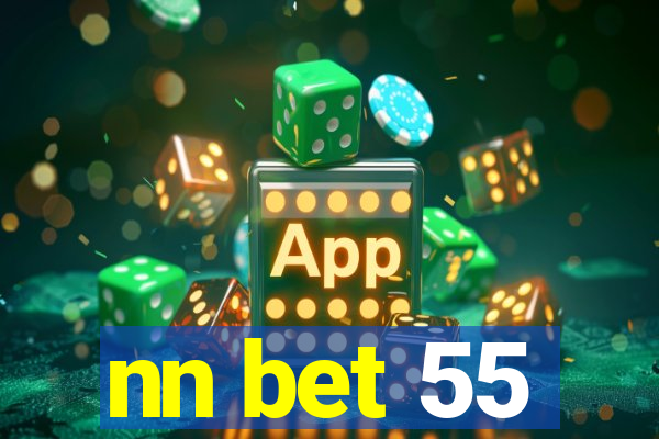 nn bet 55